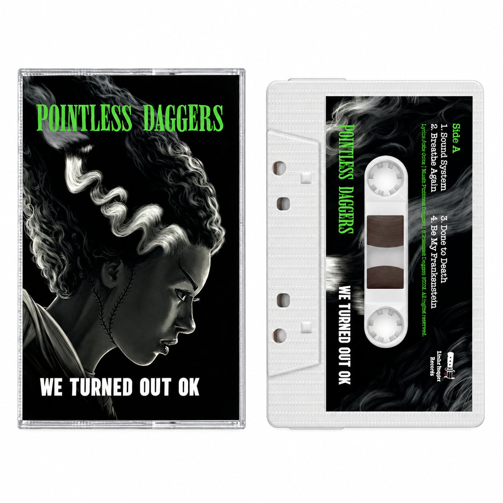 POINTLESS DAGGERS: We Turned Out OK