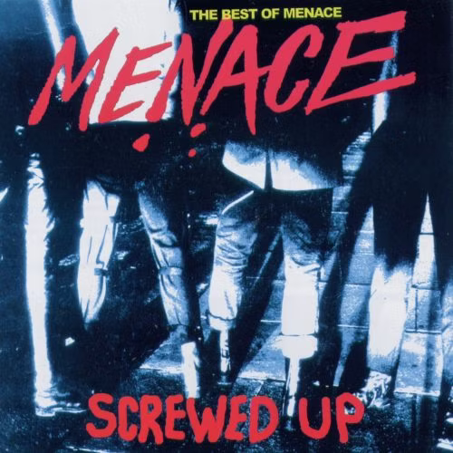 Menace: Screwed Up Vinyl LP (Best Of)