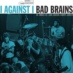 BAD BRAINS: I Against I Vinyl LP (Punk Note Edition)