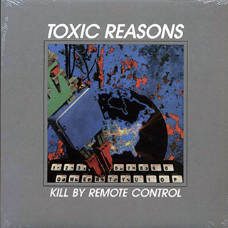TOXIC REASONS: Kill By Remote Control Vinyl LP (Grey)
