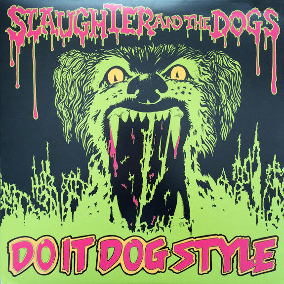 SLAUGHTER & THE DOGS: Do It Dog Style Vinyl LP