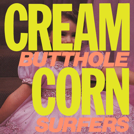 BUTTHOLE_SURFERS_Cream_Corn_From_The_Socket_Of_Davis_Vinyl_LP_(45RPM)_in_Australia_Global_Disrupt_Records