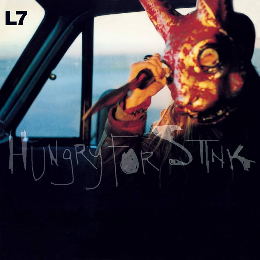 L7_Hungry_For_Stink_LP_(180g_Import)_in_Australia_Global_Disrupt_Records