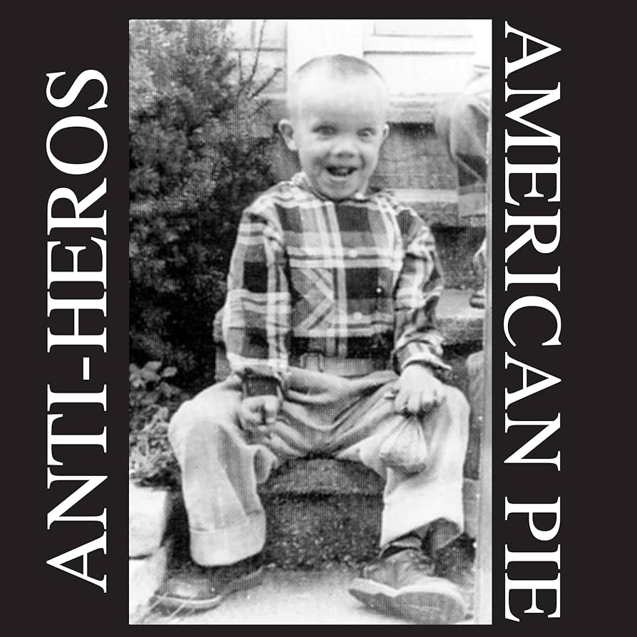 ANTI-HEROS_American_Pie_Vinyl_LP_in_Australia_Global_Disrupt_Records