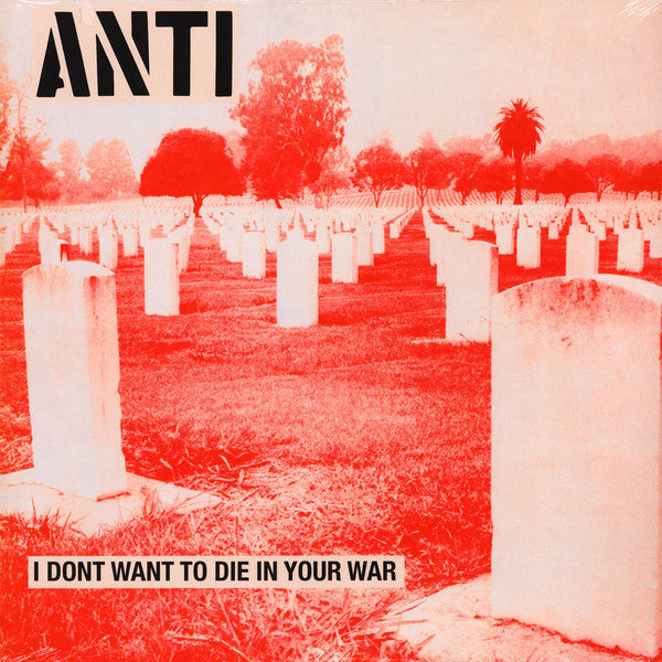 ANTI_I_Don't_Want_To_Die_In_Your_War_Vinyl_LP_in_Australia_Global_Disrupt_Records
