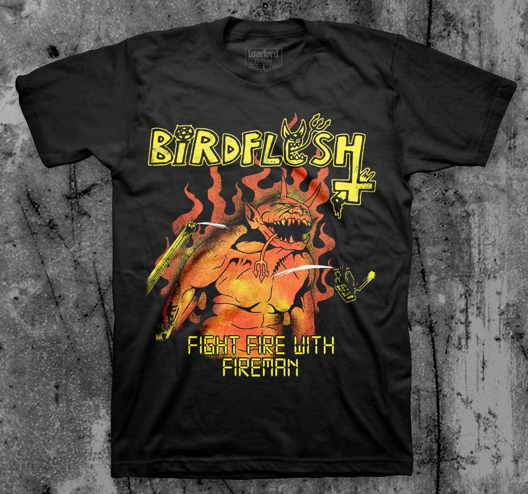 BIRDFLESH_Fight_Fire_With_Firemen_T_shirt_Front_in_Australia_Global_Disrupt_Records
