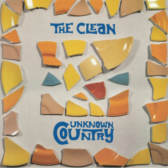 The Clean - Unknown Country