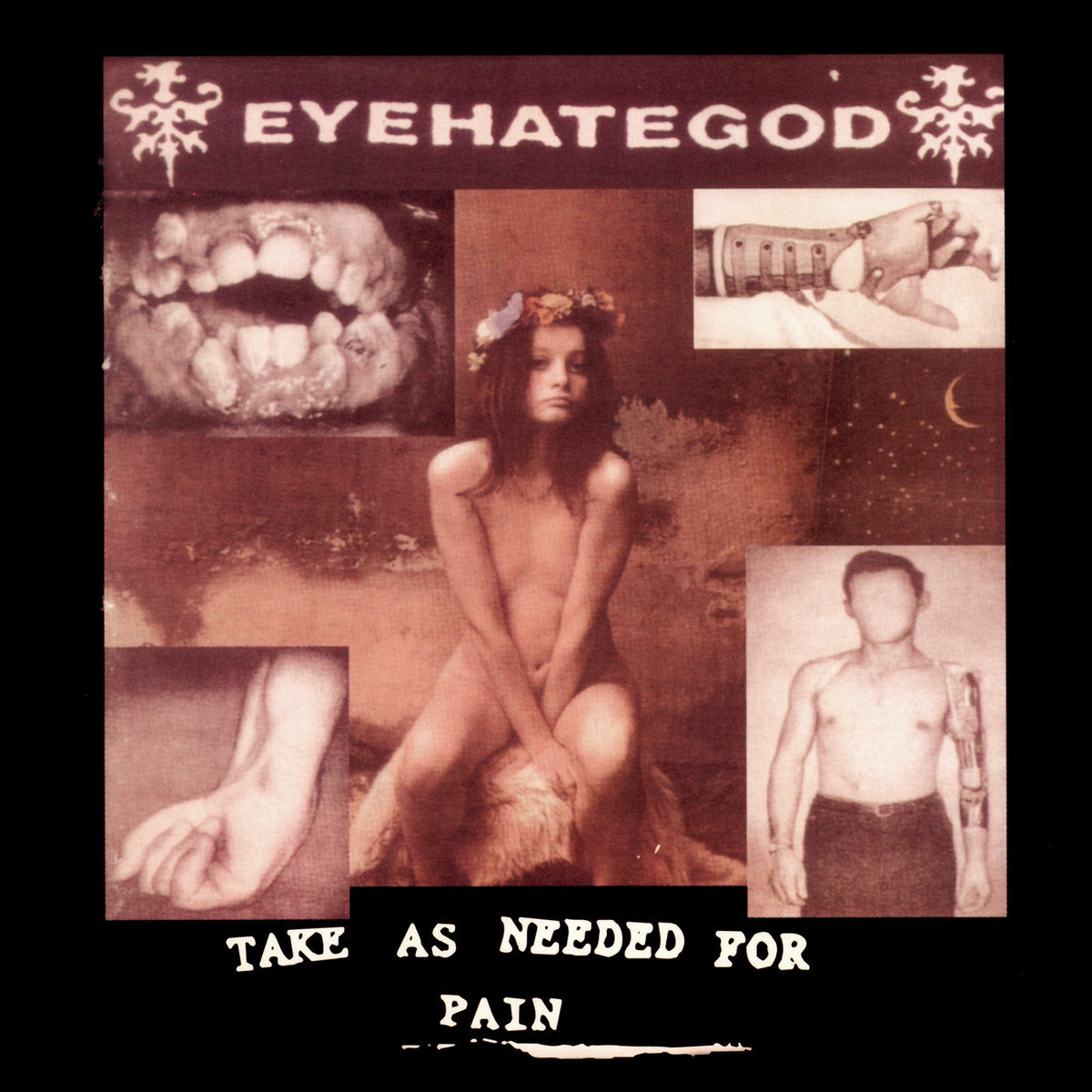 EYEHATEGOD - Take as Needed for Pain album cover