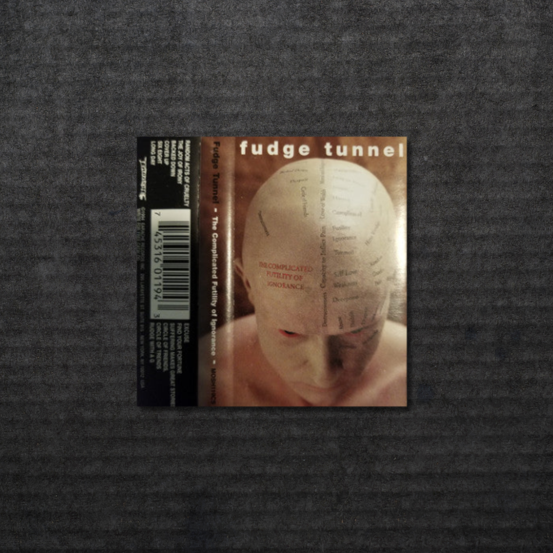 FUDGE_TUNNEL_The_Complicated_Futility_Of_Ignorance_Cassette_in_Australia_Global_Disrupt_Records