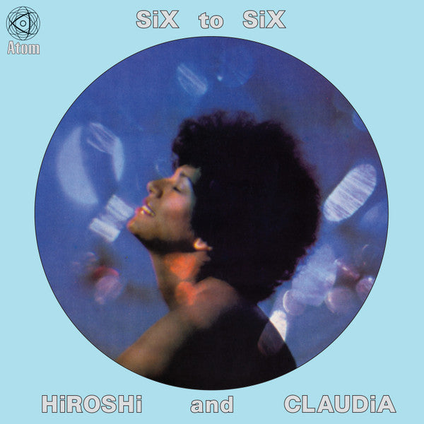 HIROSHI_&_CLAUDIA_Six_To_Six_Vinyl_LP_in_Australia_Global_Disrupt_Records