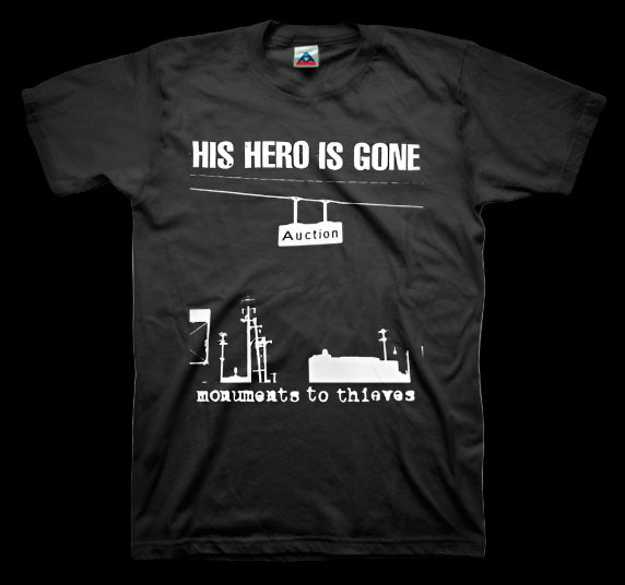 HIS_HERO_IS_GONE_Monuments_To_Thieves_T-shirt_in_Australia_Global_Disrupt_Records