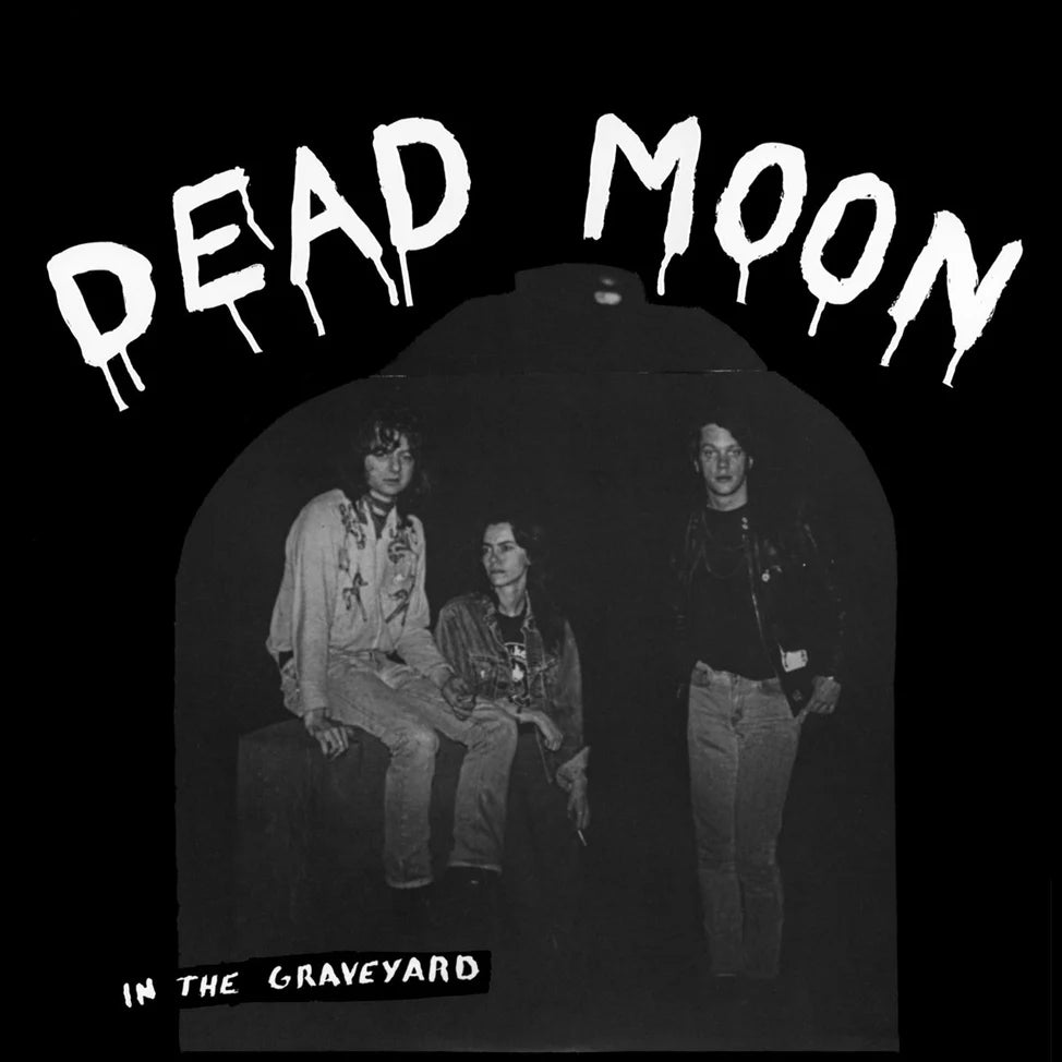 DEAD MOON: In the Graveyard Vinyl LP