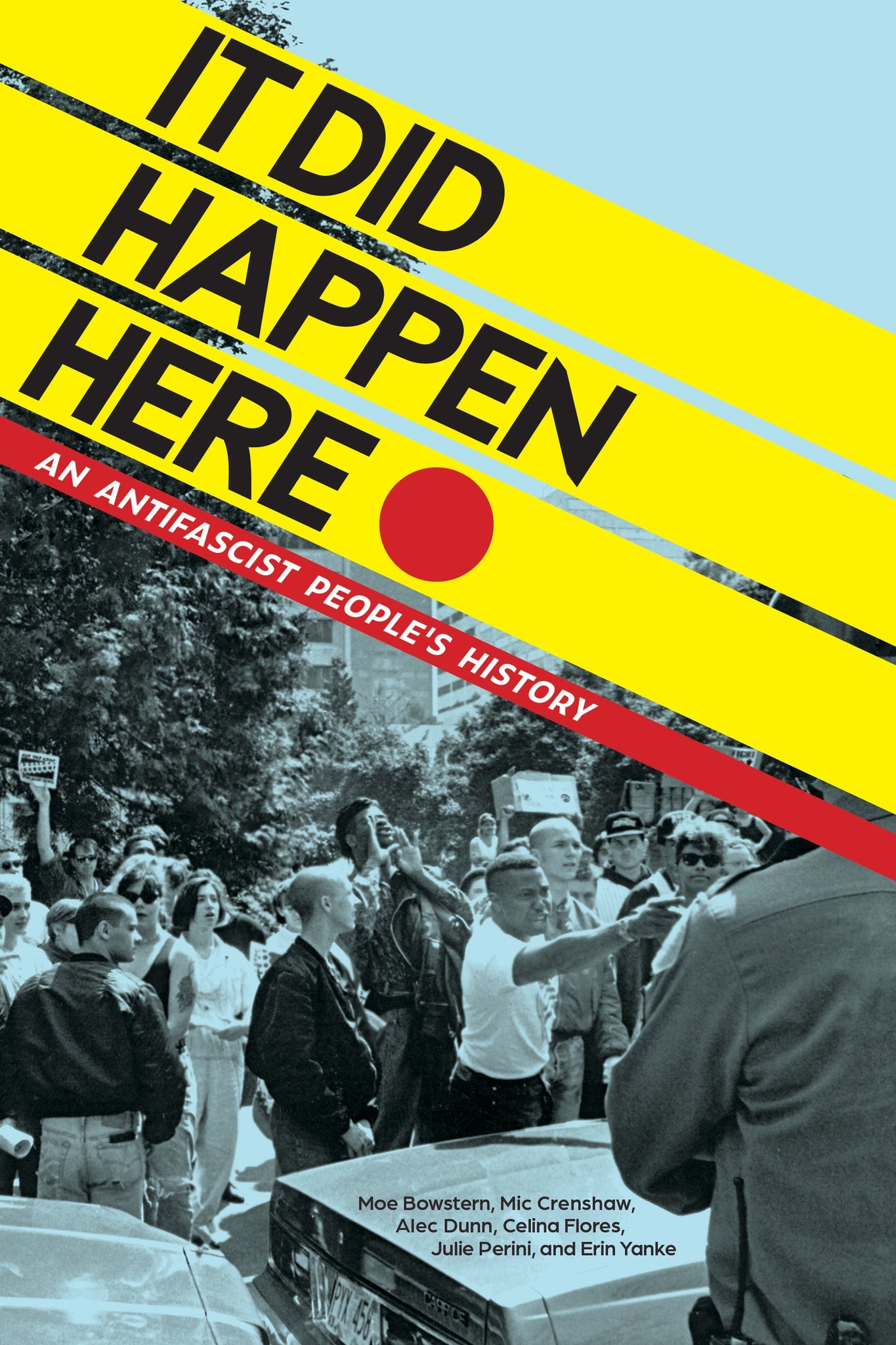 It Did Happen Here: An Antifascist People's History (Book)