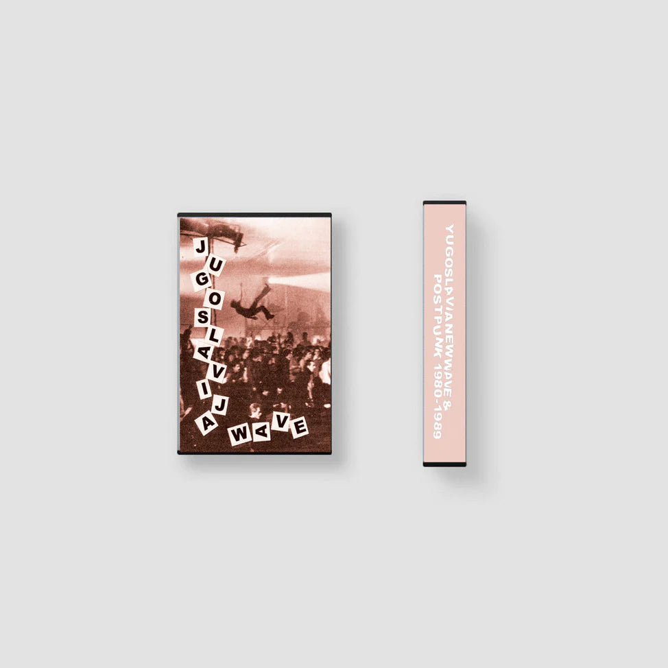V/A: Jugoslavia Wave: Yugoslavian New Wave & Post Punk, 1980-1989 Cassette
