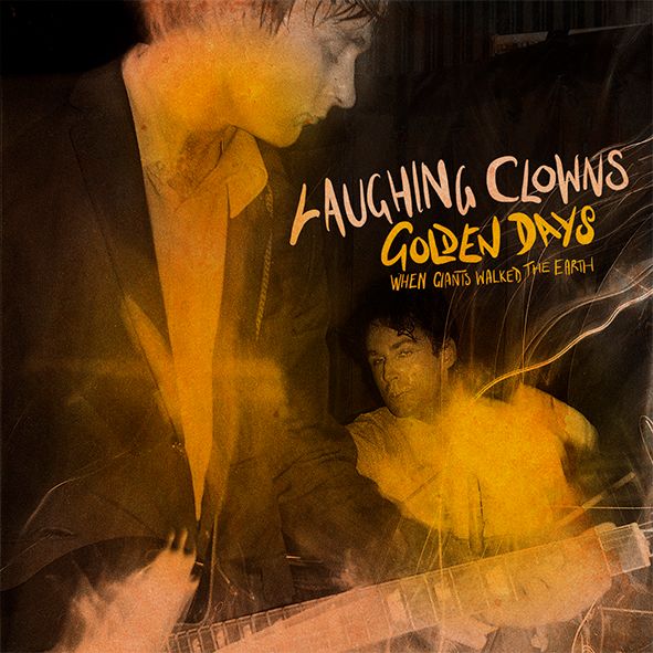 LAUGHING_CLOWNS_Golden_Days/When_Giants_Walked_The_Earth_Vinyl_LP_in_Australia_Global_Disrupt_Records