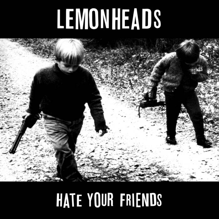 LEMONHEADS_Hate_Your_Friends_Vinyl_LP_in_Australia_Global_Disrupt_Records