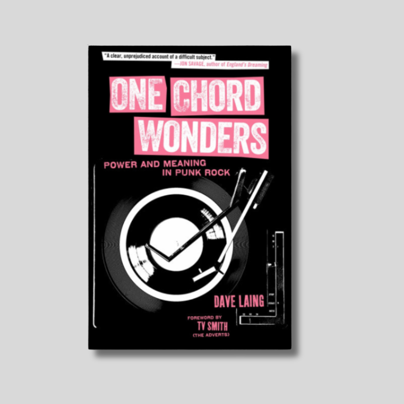 ONE CHORD WONDERS: Power and Meaning in Punk Rock Book