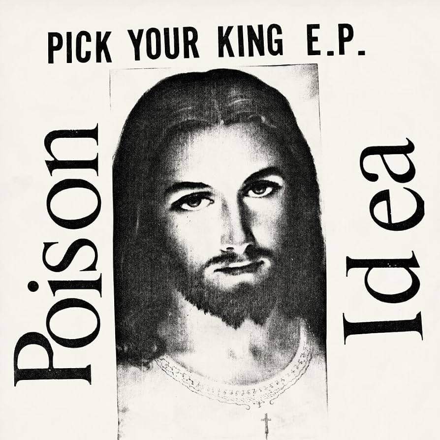 POISON IDEA: Pick Your King Vinyl LP (White)