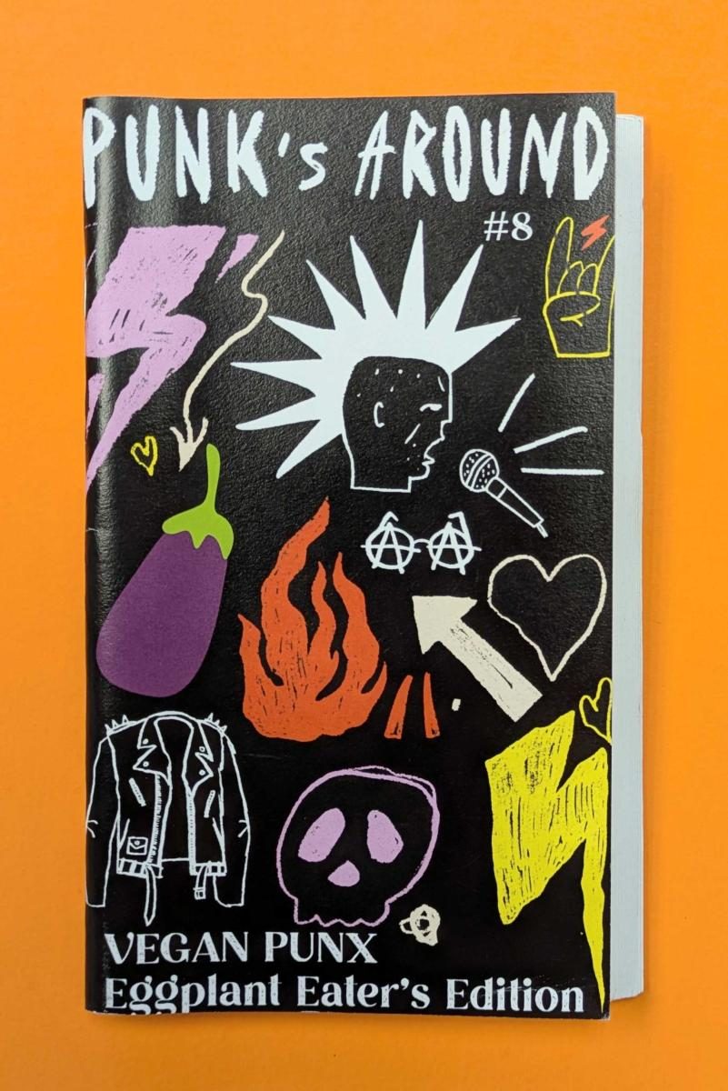 Punks Around #8: VEGAN PUNX - Eggplant Eater's Edition