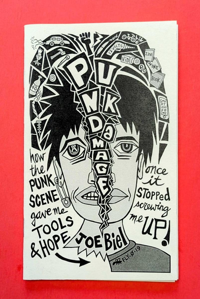 Punk Damage: How The Punk Scene Gave Me Tools and Hope - Once It Stopped Screwing Me Up