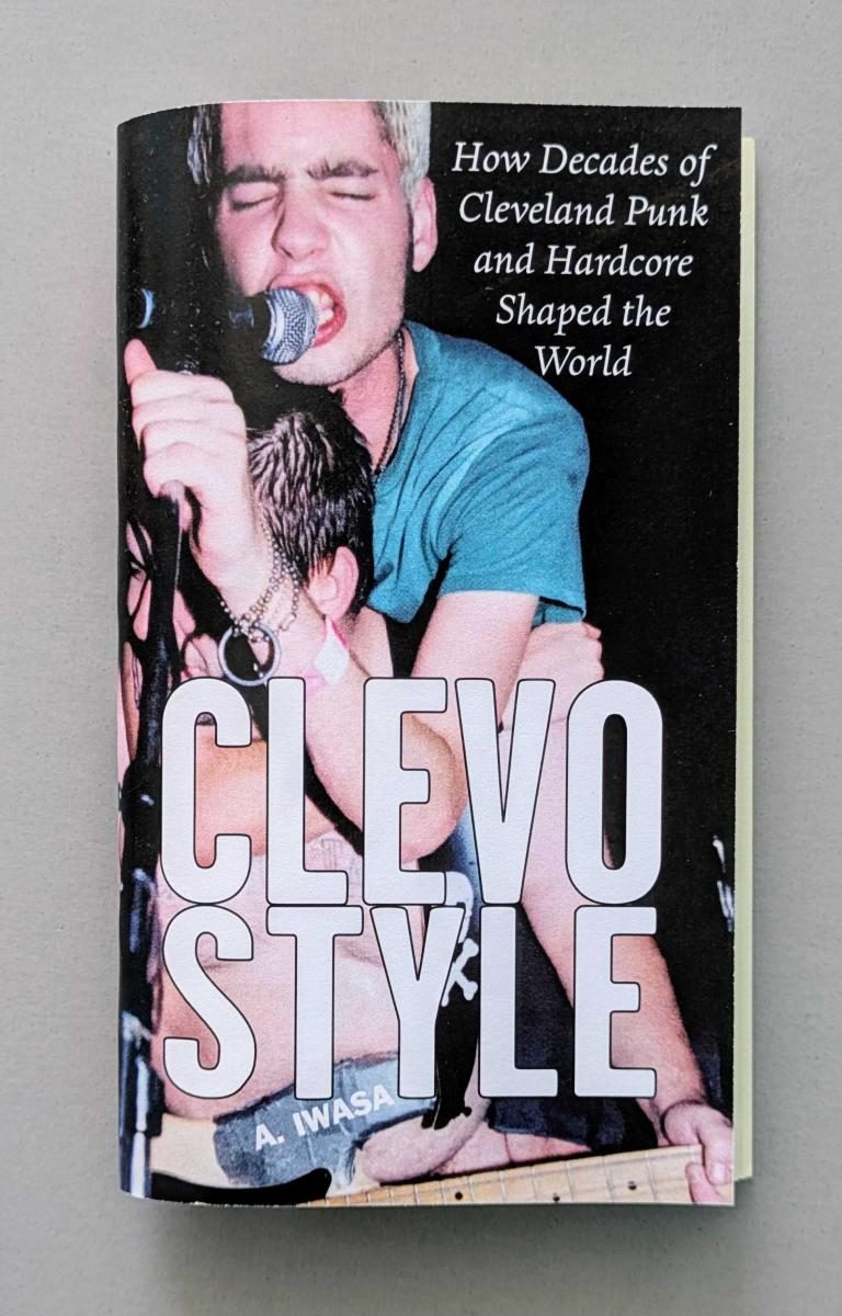 Clevo Style: How Decades of Cleveland Punk and Hardcore Shaped the World