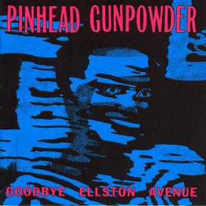 Pinhead Gunpowder: Goodbye Ellston Avenue Vinyl LP (Blue)