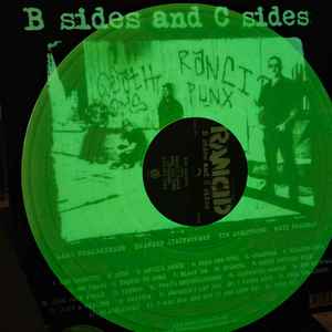 Rancid: B Sides And C Sides Vinyl LP (Glow In The Dark)