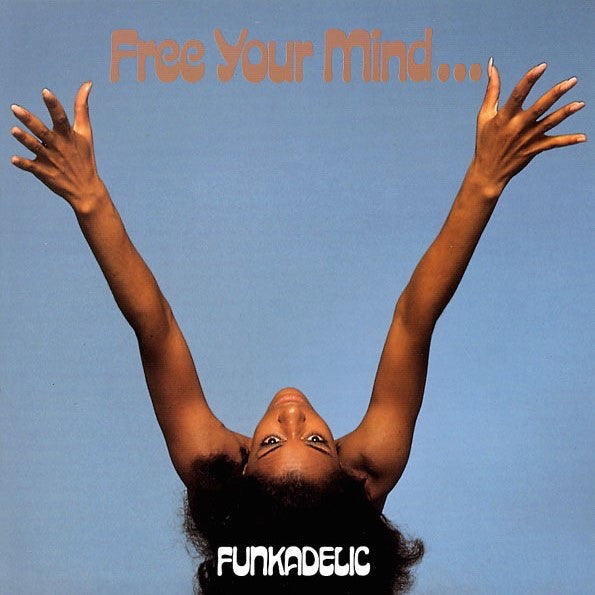 FUNKADELIC: Free Your Mind And Your Ass Will Follow Vinyl LP (50th Ann. 180g)