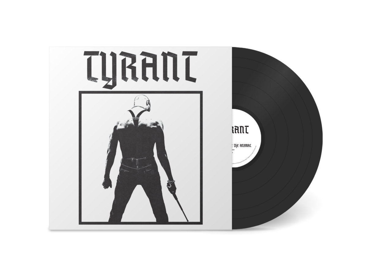 TYRANT: Release The Animal Vinyl LP