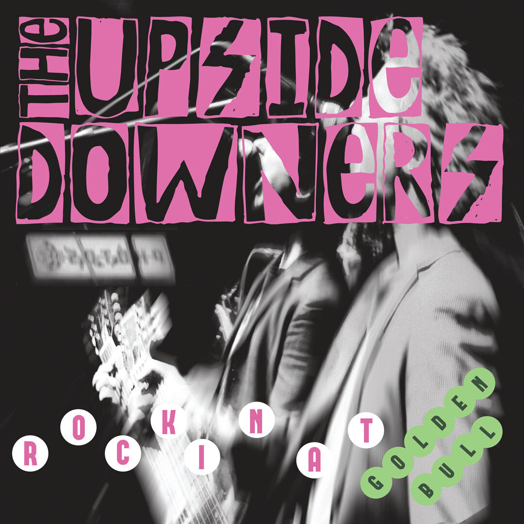 The_Upside_Downers_Rockin'_At_The_Golden_Bull_Vinyl_10"_(Green/Pink_Split)_in_Australia_Global_Disrupt_Records