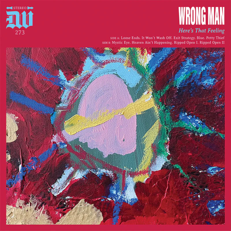 WRONG MAN: Here's That Feeling Vinyl LP (Heavenly, DW Exclusive) [PREORDER]