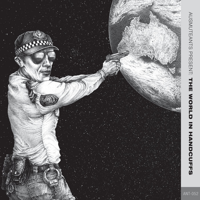 Ausmuteants - ...Present The World In Handcuffs