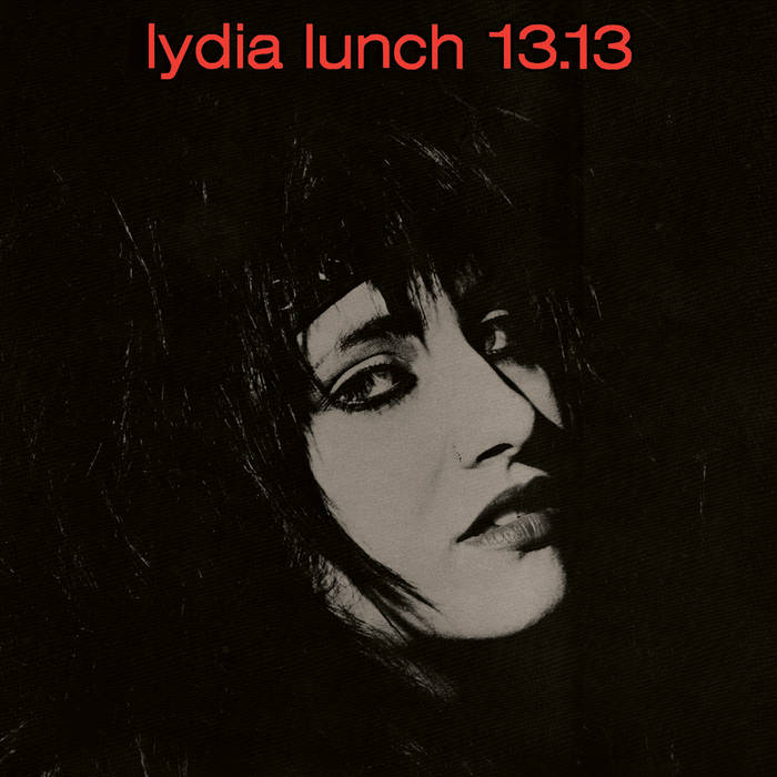 LYDIA_LUNCH_13.13_CD_in_Australia_Global_Disrupt_Records
