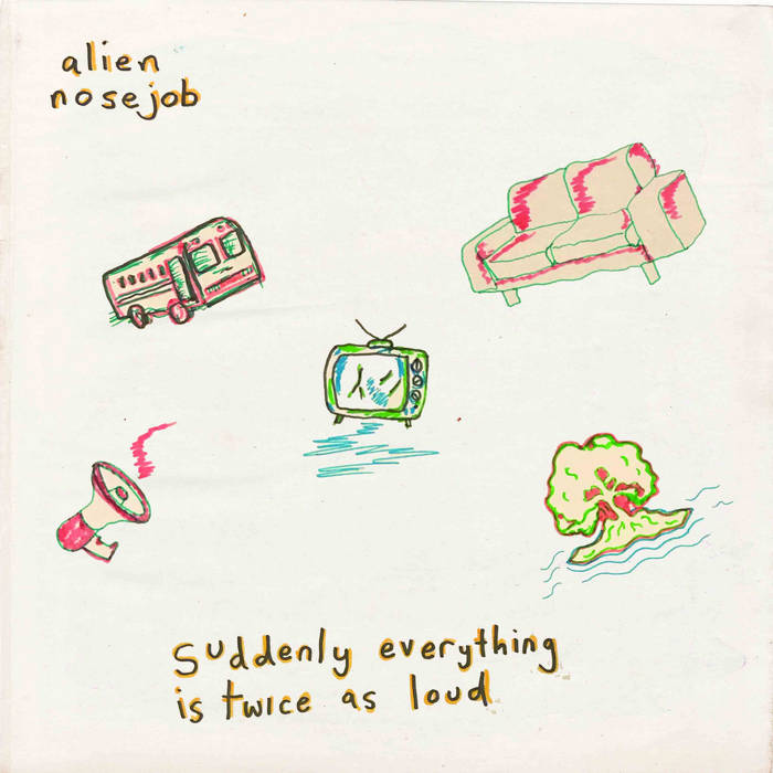 ALIEN_NOSEJOB_Suddenly_Everything_Is_Twice_As_Loud_Vinyl_LP_in_Australia_Global_Disrupt_Records