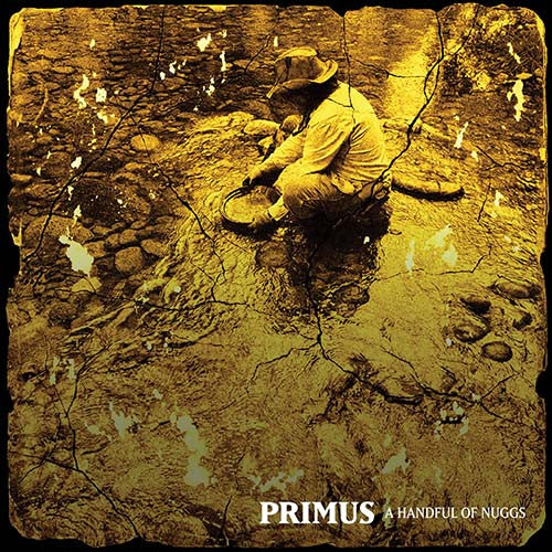 PRIMUS: A Handful of Nuggs Vinyl LP (Gold, Limited Edition)