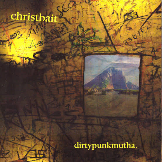 CHRISTBAIT: Dirtypunkmutha CD