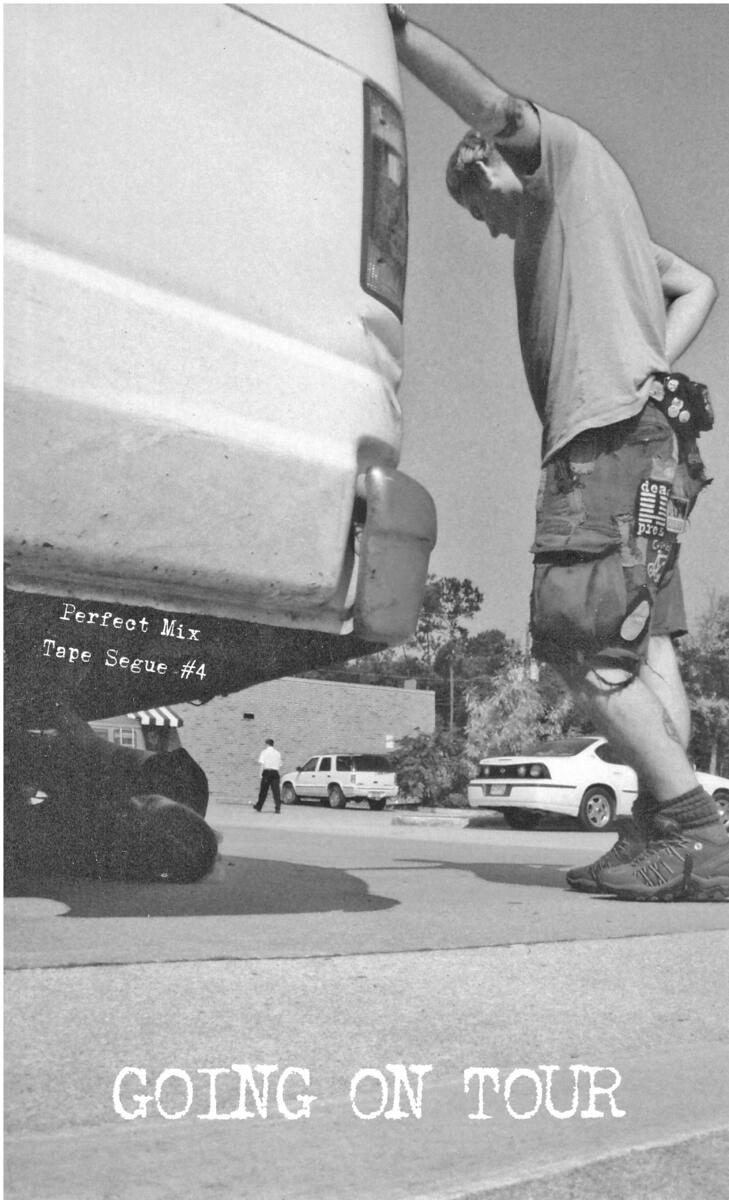 Perfect Mix Tape Segue #4: Going On Tour