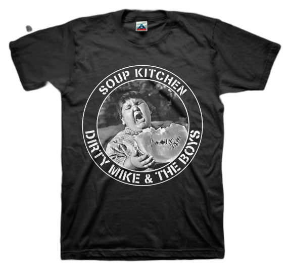 DIRTY MIKE AND THE BOYS: Soup Kitchen T-shirt