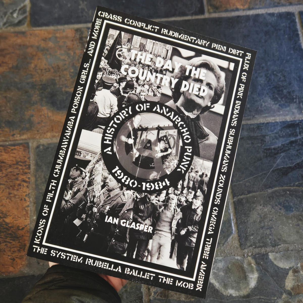 THE DAY THE COUNTRY DIED: A History of Anarcho Punk 1980-1984 Book