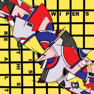 THE_WIPERS_Is_This_Real?_Vinyl_LP_in_Australia_Global_Disrupt_Records